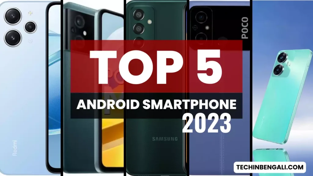 10,000 এর নিচে 5টি Best Android Smartphone 2023