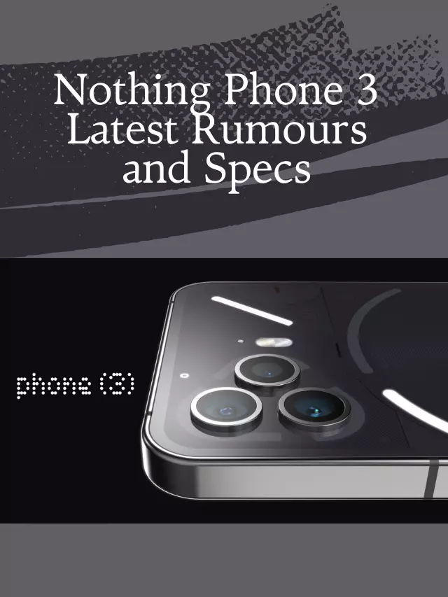 nothing phone 3 leaks