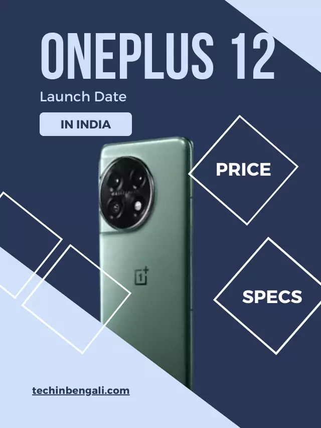 OnePlus 12  launch date specification and price in India