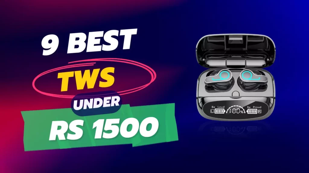 Best TWS under 1500 in 2024