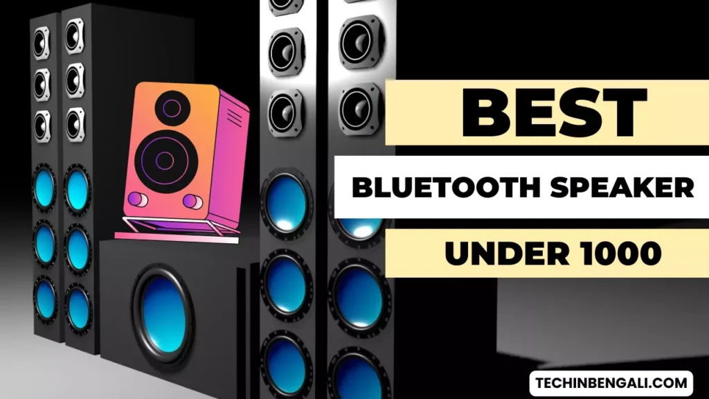 Best Bluetooth Speaker under 1000