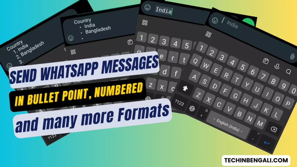 Send WhatsApp messages in bullet points, numbered and many more formats