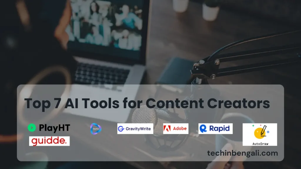 Top 7 AI Tools for Content Creators