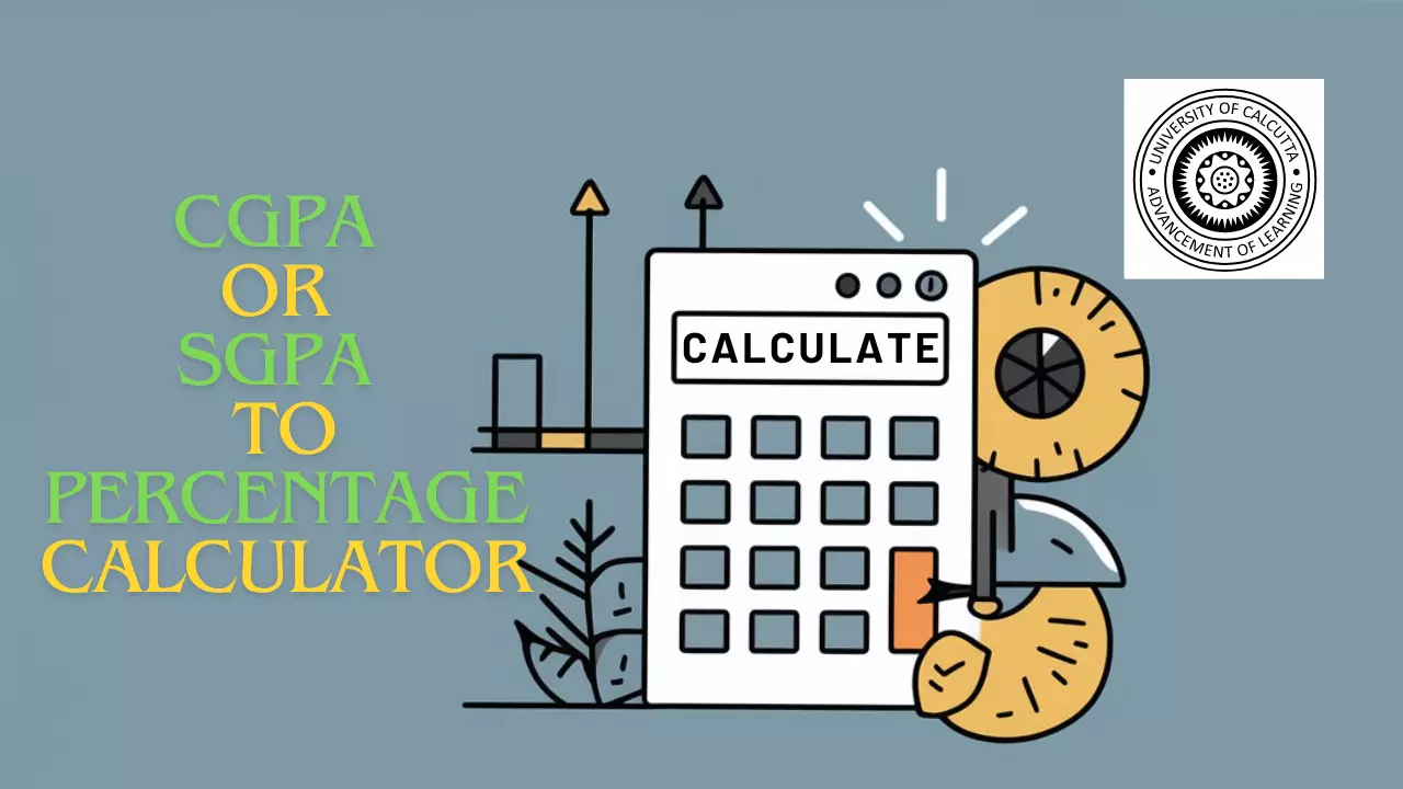 Calcutta University CGPA or SGPA to Percentage Calculator