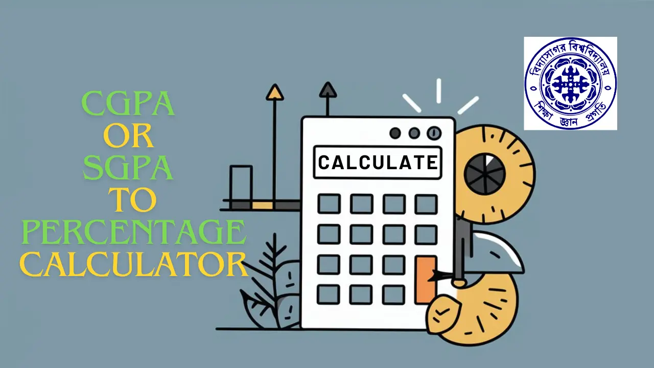 Vidyasagar University CGPA or SGPA to Percentage Calculator